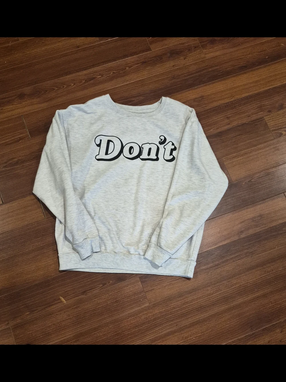 Don't Graphic Crewneck Sweatshirt - Light Gray
